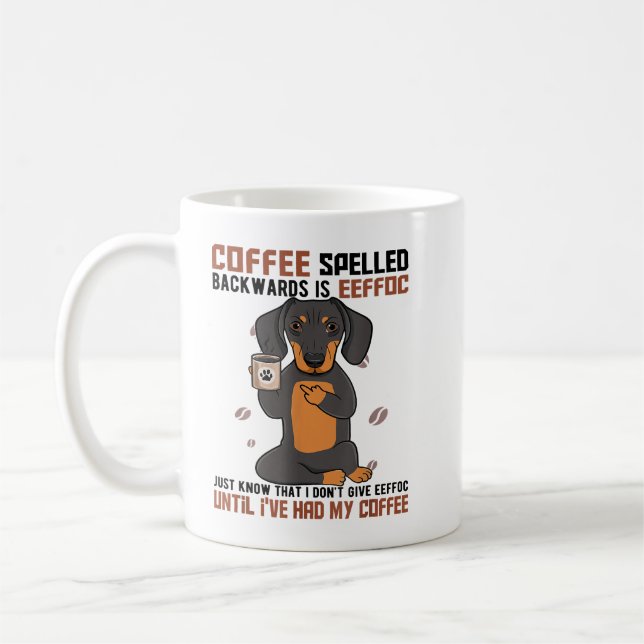 COFFEE Spelled Backwards is EEFFOC Dachshund Drink Mug (Left)