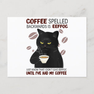 Coffee Spelled Backwards Is Eeffoc Just Know That Holiday Postcard