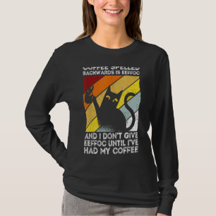Coffee Spelled Backwards Is Eeffoc Saying 1 T-Shirt