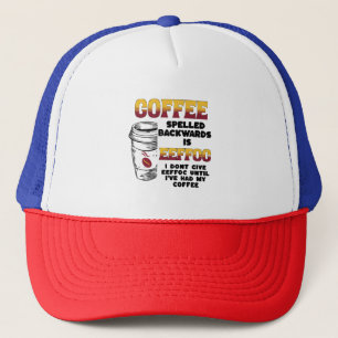 Coffee Spelled Backwards Trucker Hat