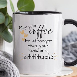 Coffee Stronger Than Your Toddler Parents Funny Two-Tone Coffee Mug