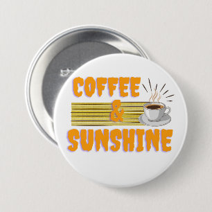 Coffee & Sunshine – Positive Morning Vibes  3 Inch Round Button
