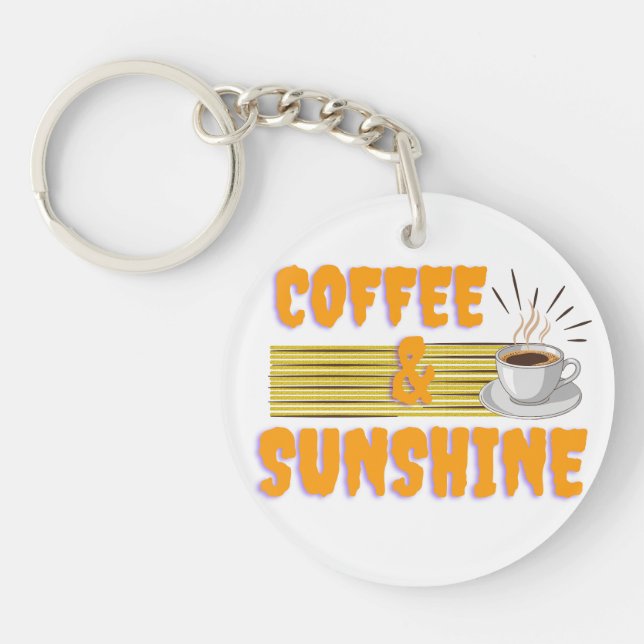Coffee & Sunshine – Positive Morning Vibes  Keychain (Front)