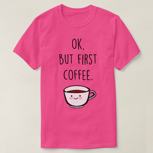 Coffee       T-Shirt (Design Front)