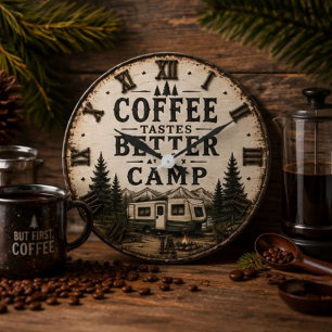 Coffee Tastes Better at Camp Rustic Large Clock