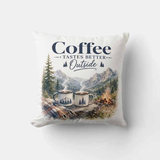 Coffee Tastes Better Outside Mountain Campfire Throw Pillow (Front)