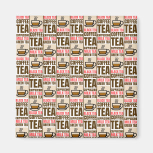 COFFEE TEA PATTERN, Magnet