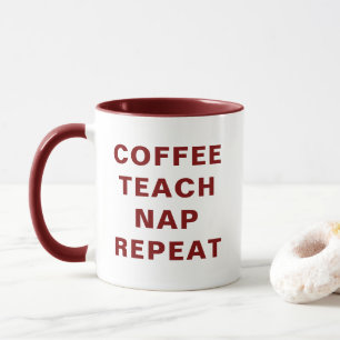 Coffee, Teach, Nap, Repeat Motivational Combo Mug