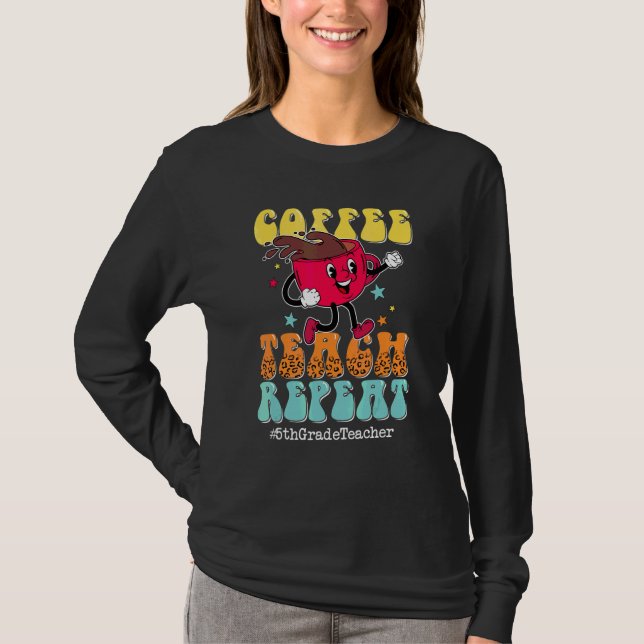 Coffee Teach Repeat 5th Grade Teacher Leopard Back T-Shirt (Front)