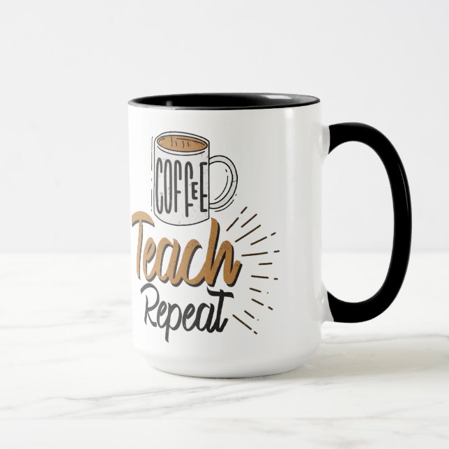 Coffee Teach Repeat Enseignant Mug (Droite)