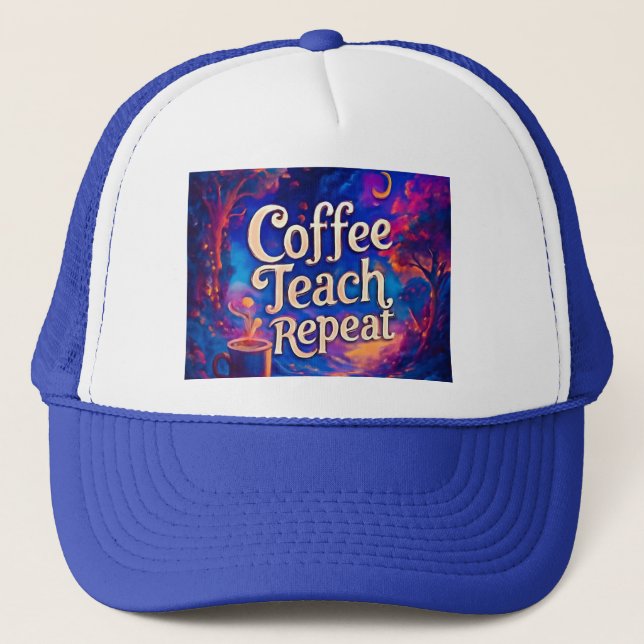 Coffee Teach Repeat Hat – Funny Teacher Cap | GetM (Front)