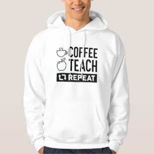Coffee Teach Repeat Hoodie