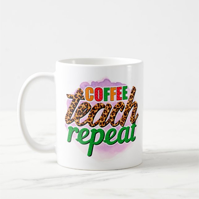 Coffee Teach Repeat Mug (Left)