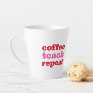 Coffee Teach Repeat Pink Teacher Mug