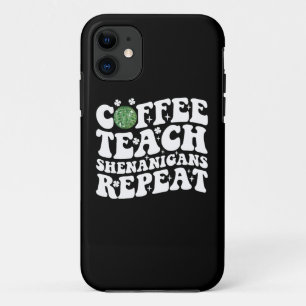 Coffee Teach Shenanigans Repeat Disco Ball Teacher iPhone 11 Case
