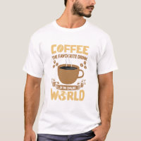 Coffee The Favourite Drink Of The Civilized World