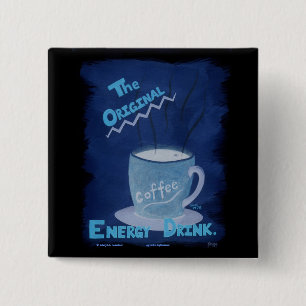 Coffee - The Original Energy Drink 2 Inch Square Button