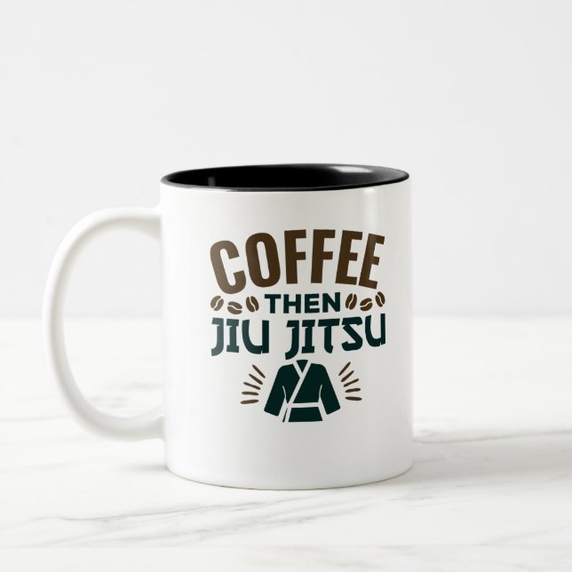 Coffee Then Jiu Jitsu BJJ Jiujitsu Two-Tone Coffee Mug (Left)