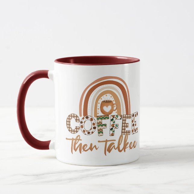 Coffee Then Talkee  Mug (Left)
