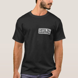 Coffee till Cocktails T-Shirt