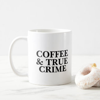 Coffee & True Crime Coffee Mug