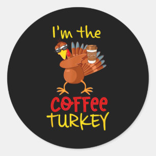 Coffee Turkey Matching Family Group Thanksgiving P Classic Round Sticker