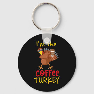 Coffee Turkey Matching Family Group Thanksgiving P Keychain