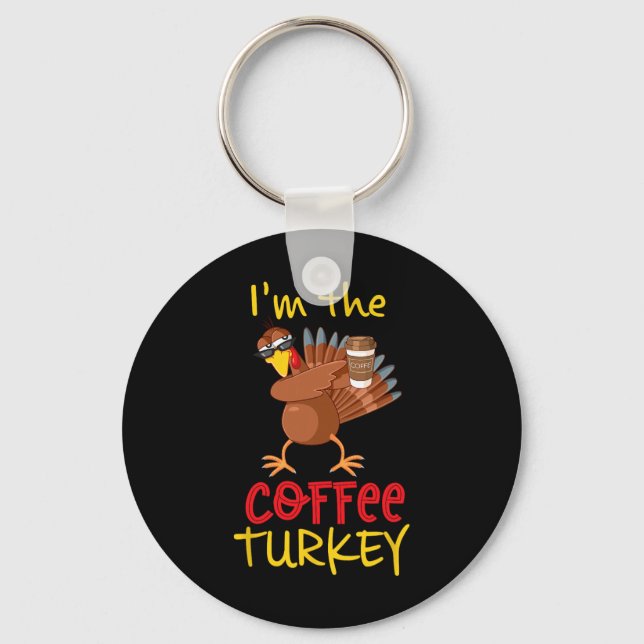 Coffee Turkey Matching Family Group Thanksgiving P Keychain (Front)