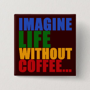 coffee typography design 2 inch square button