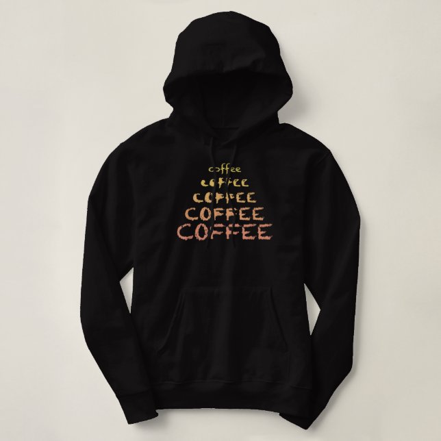 Coffee Typography Lover Espresso Drinker Caffeine  Hoodie (Design Front)