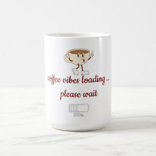 Coffee Vibes Loading – Minimal Coffee Mug 