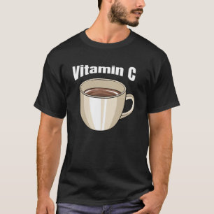 Coffee Vitamin C Cafe Beverage Caffeine Coffee Dr T-Shirt