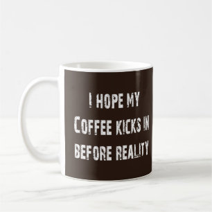 Coffee vs Reality  Coffee Mug
