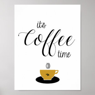 Coffee Wall Art, It's Coffee Time Quote Poster