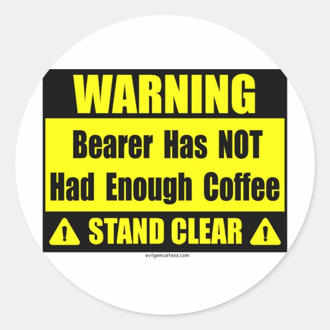 coffee warning sign classic round sticker (Front)