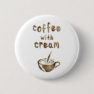coffee with cream 2 inch round button