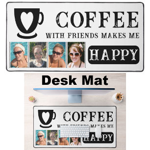 Coffee with friends add 4 photos black desk mat