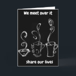 COFFEE WITH YOU & **SISTER** ON HER BIRTHDAY CARD<br><div class="desc">COFFEE DOES BRING PEOPLE TOGETHER... .BUT 1st WE ARE **SISTERS*** RIGHT? I KNOW SISTERS AND A GOOD CUP OF COFFEE CURES A LOT OF AILS IN OUR LIVES. I LOVE THIS CARD AND HOPE YOU DO AS WELL. THANK YOU FOR STOPPING BY ONE OF MY EIGHT STORES. AND REMEMBER YOU...</div>