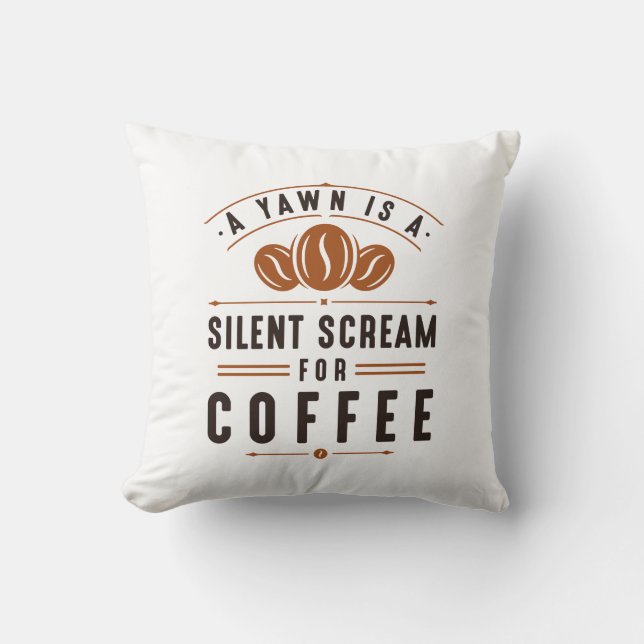 Coffee Yawn Throw Pillow (Front)