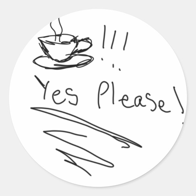 Coffee: Yes Please! Classic Round Sticker (Front)