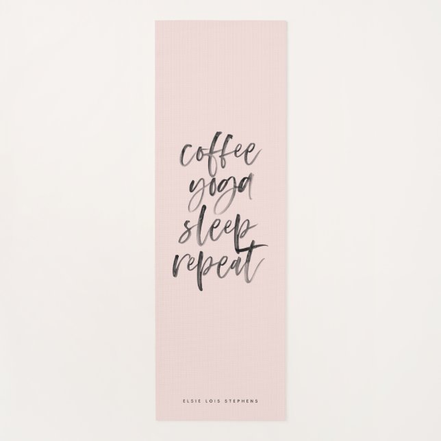 coffee yoga sleep repeat mat (Front)