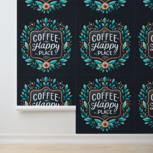 Coffeecore Feature Wallpaper My Happy Place