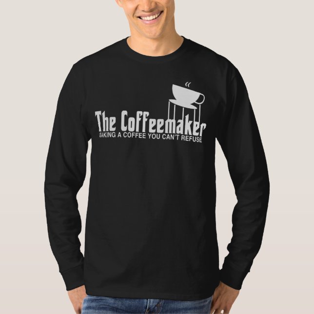 Coffeemaker Making A Coffee Can't Refuse Barista T-Shirt (Front)