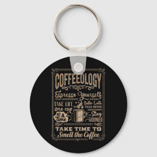Coffeeology - Funny Inspirational Coffee Lovers Qu Keychain