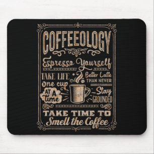 Coffeeology - Funny Inspirational Coffee Lovers Qu Mouse Pad