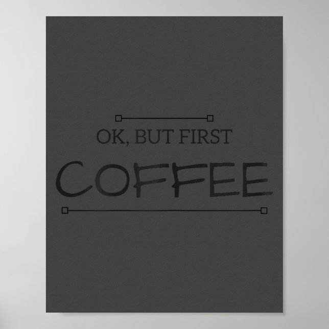 Coffeetees But First Coffee Women's Shirt Funny Co Poster (Front)