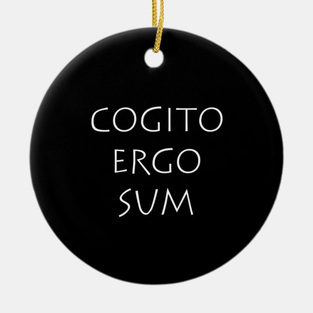 Cogito ergo sum ceramic ornament (Front)