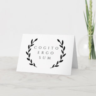 Cogito Ergo Sum I Think Therefore I Am Card