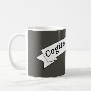 Cogito, ergo sum - I think, therefore I am Coffee Mug