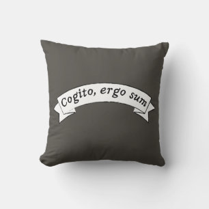 Cogito, ergo sum - I think, therefore I am Throw Pillow